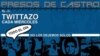 #PresosDeCastro, campaña del proyecto Estado de Sats en Cuba. (Twitter).